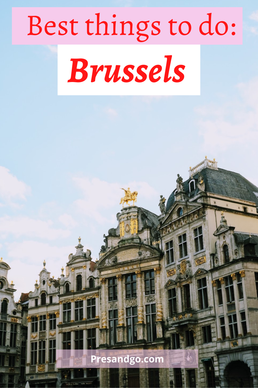 my title page for my Brussels Belgium blog called "best things to do in Brussels"