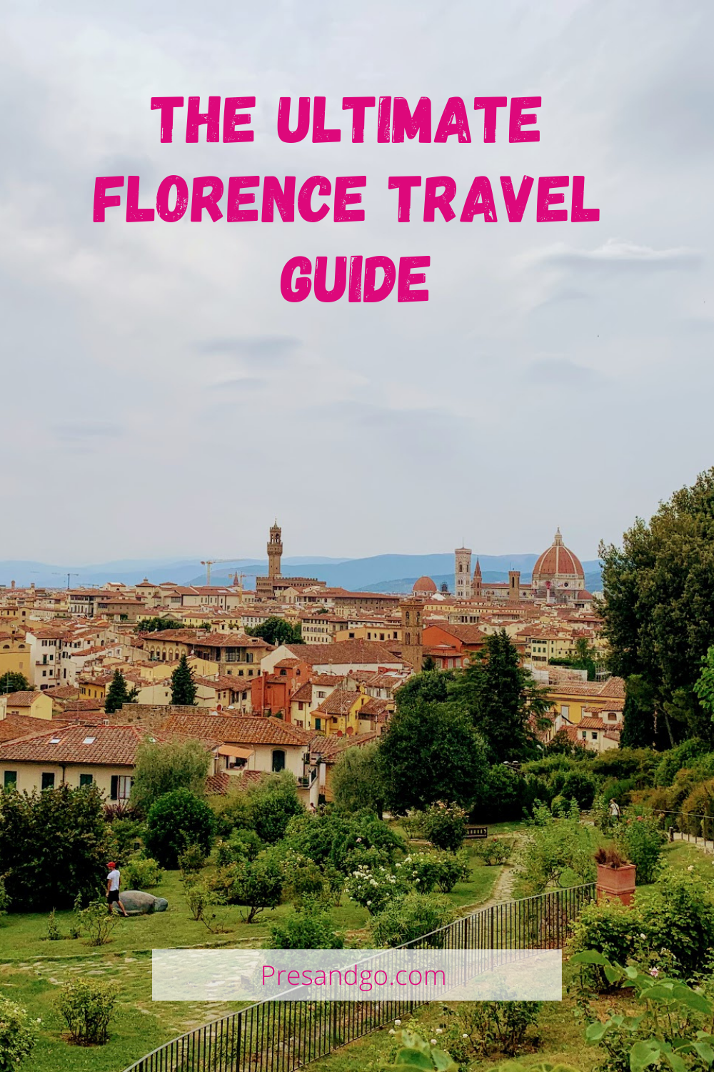 The Ultimate Florence Travel Guide